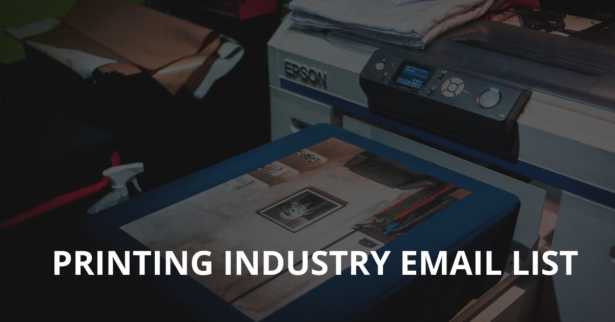 Printing Industry Email List