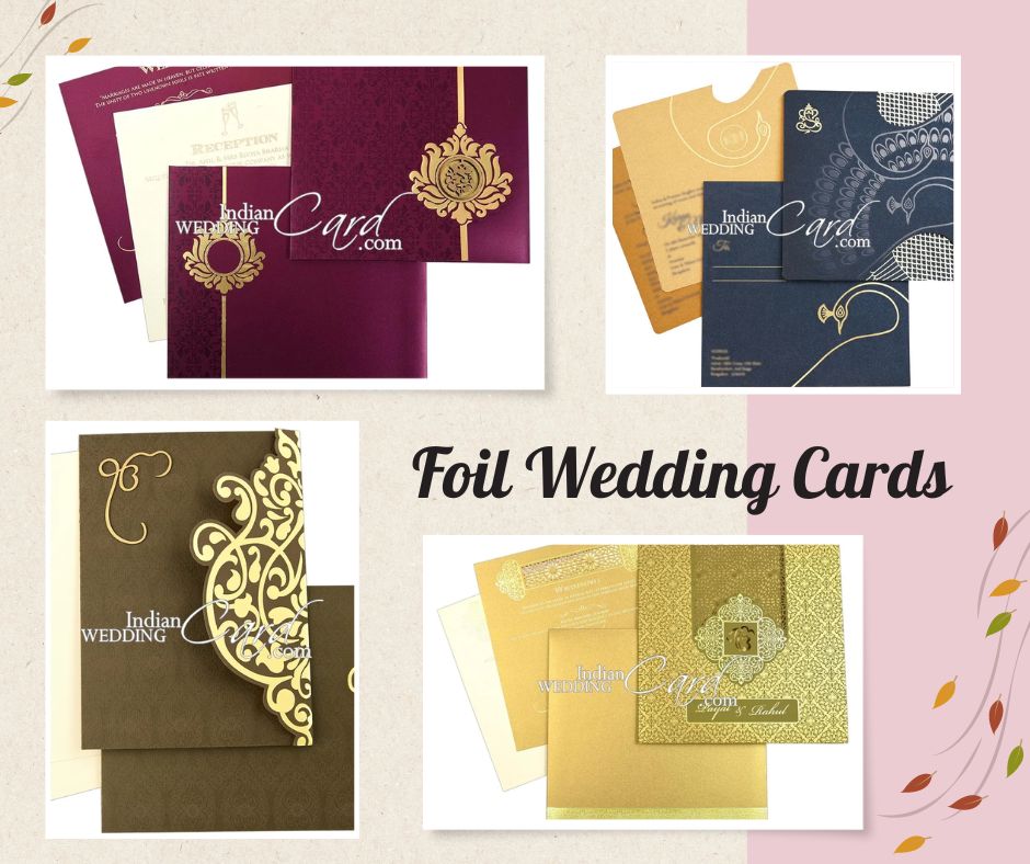 Glamorous Foil Wedding Cards: Radiate Elegance on Your Big Day