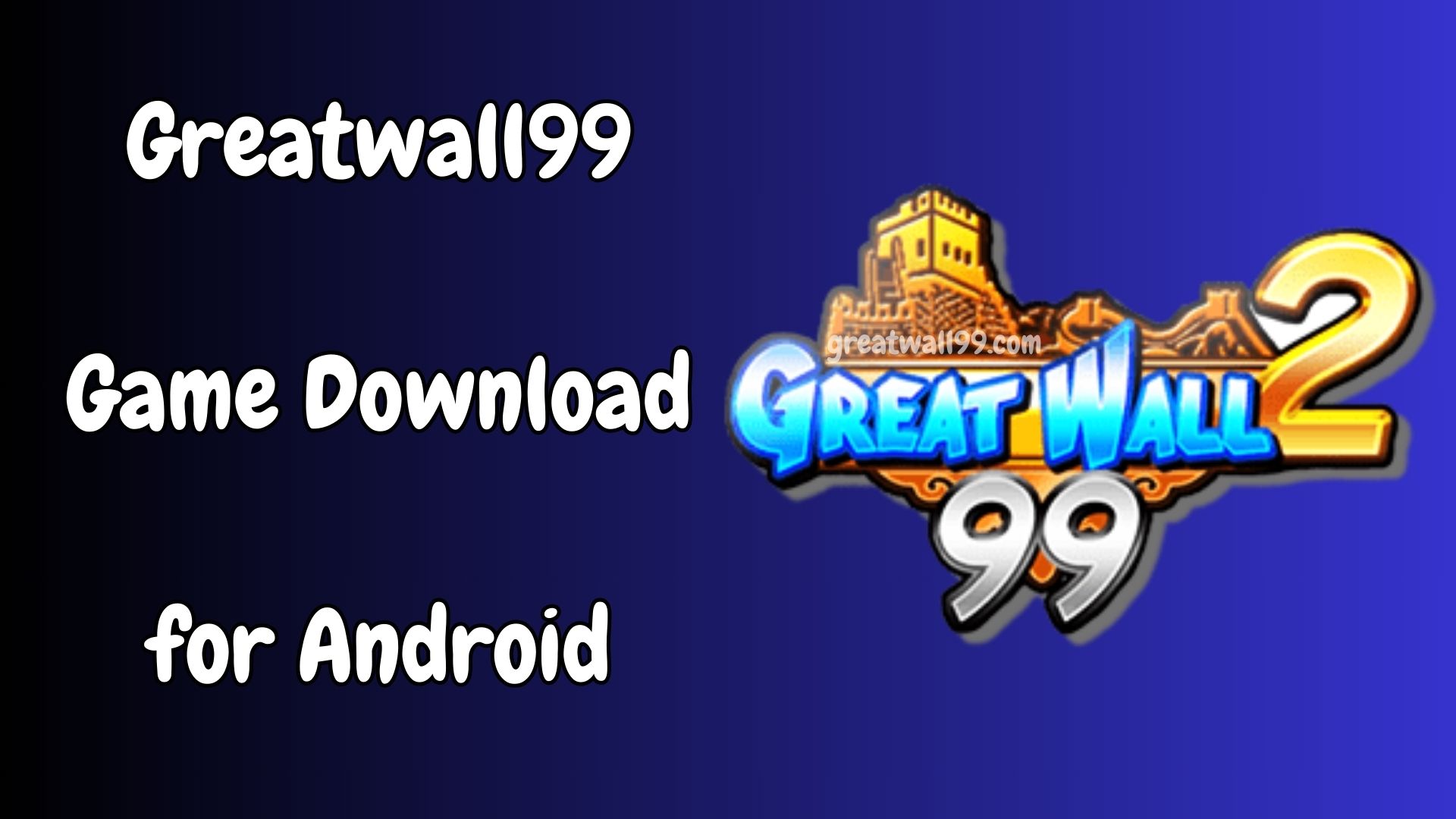 Greatwall99