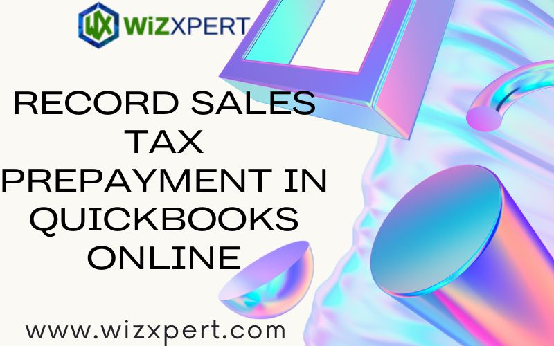 How to record sales tax prepayment in QuickBooks Online?