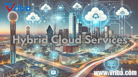 Hybrid Cloud Services in Dallas