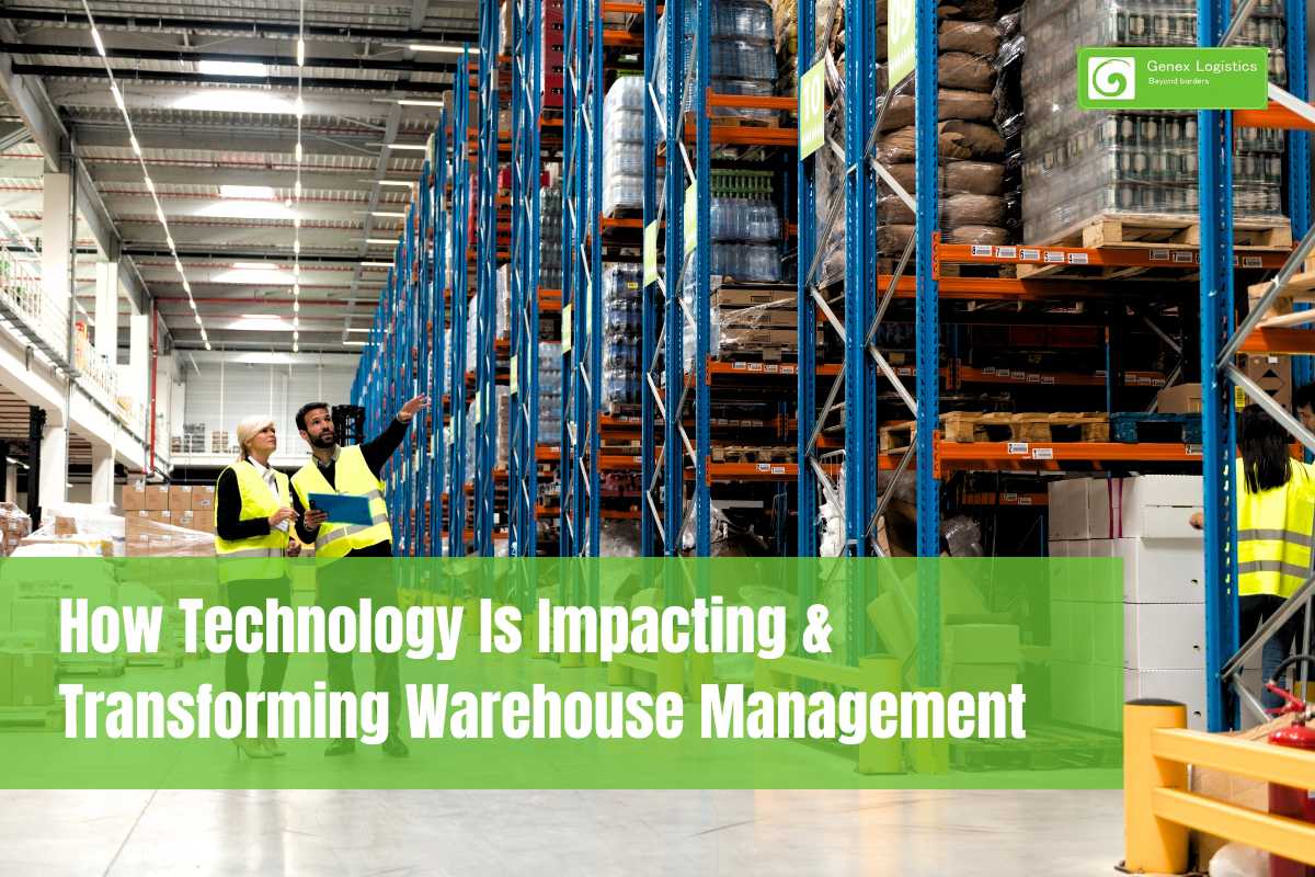 How Technology Is Impacting & Transforming Warehouse Management