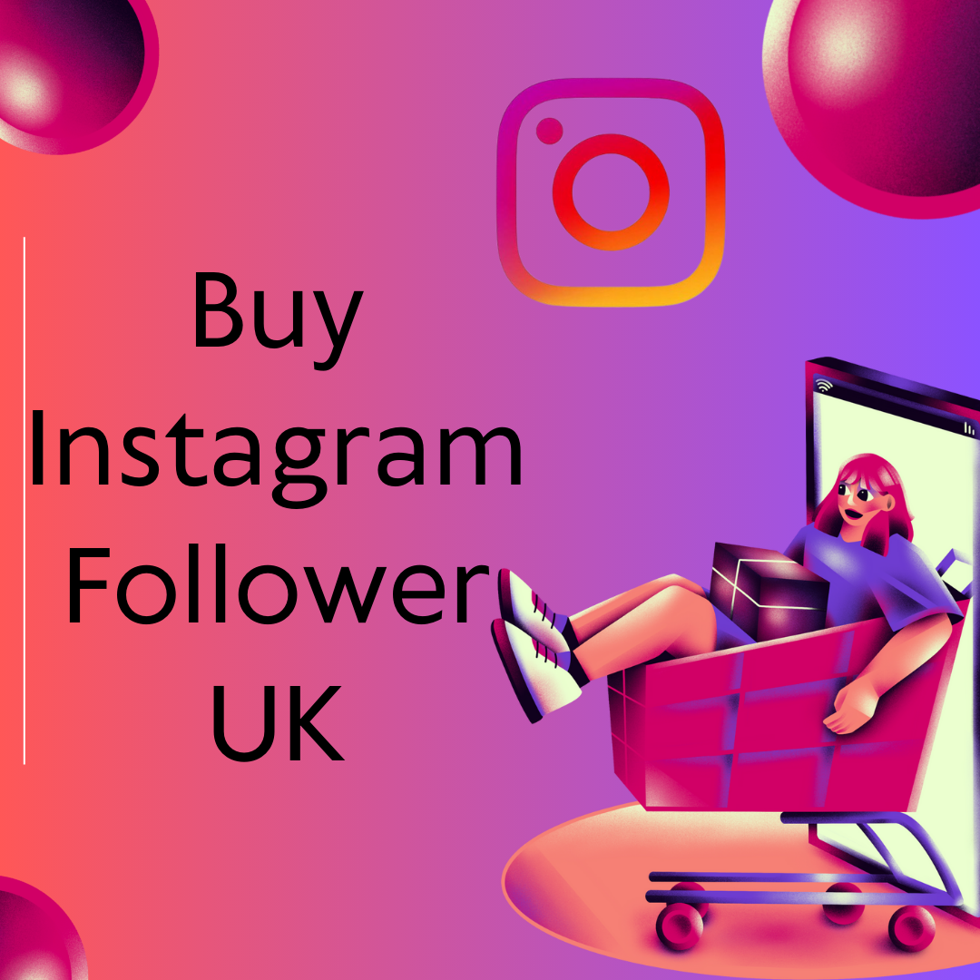 Buy Instagram follower UK