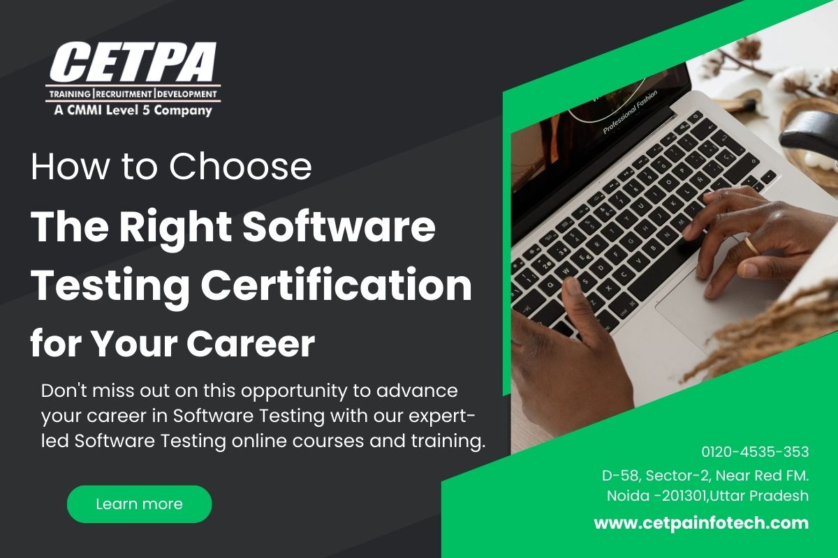 How to Choose the Right Software Testing Certification for Your Career