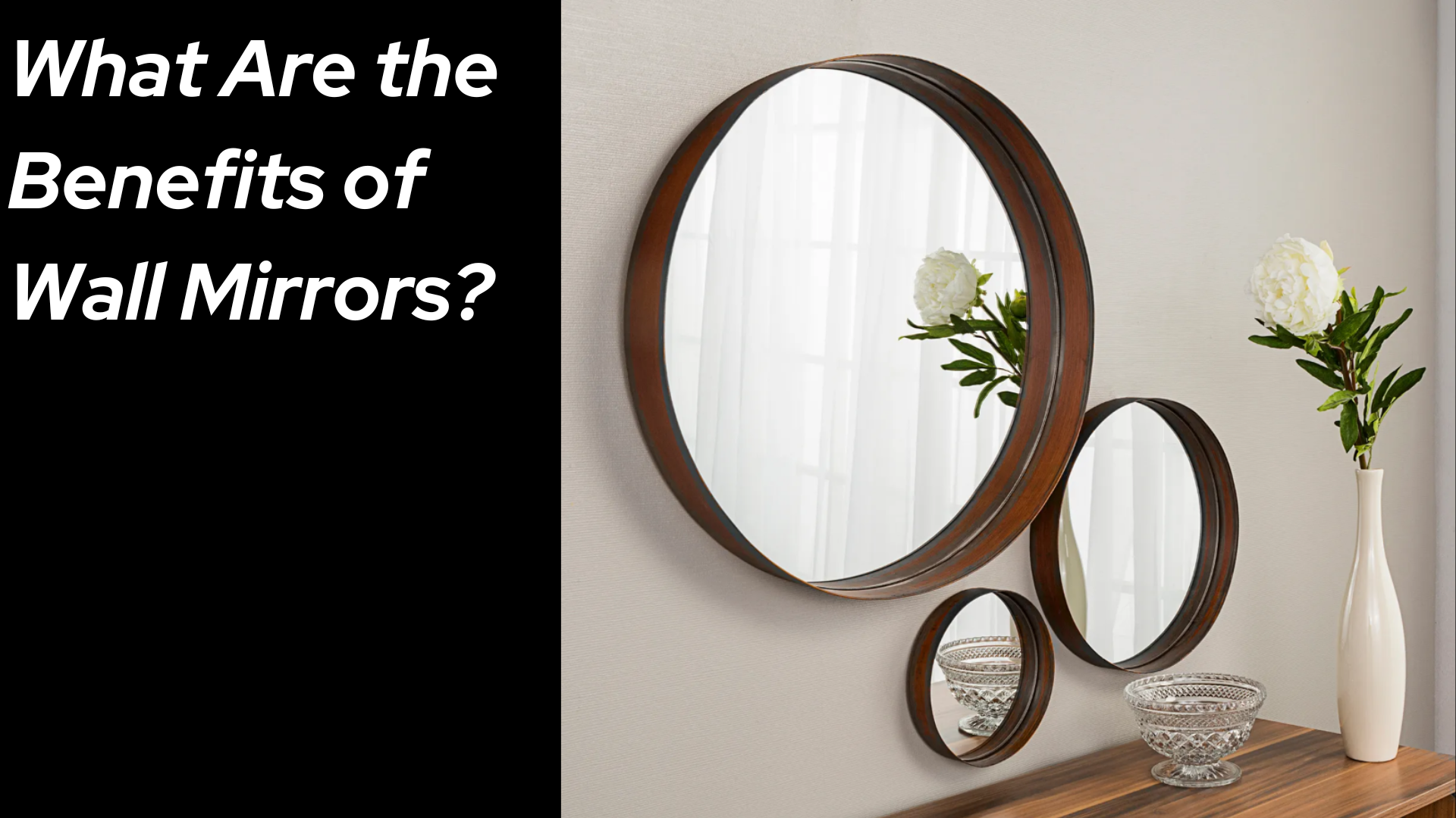 What Are the Benefits of Wall Mirrors?