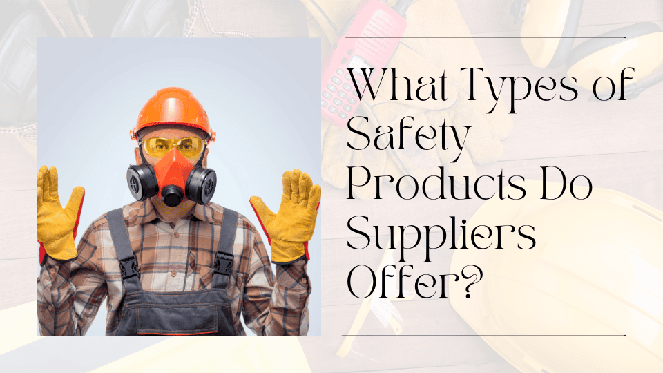 safety products supplier in Dubai