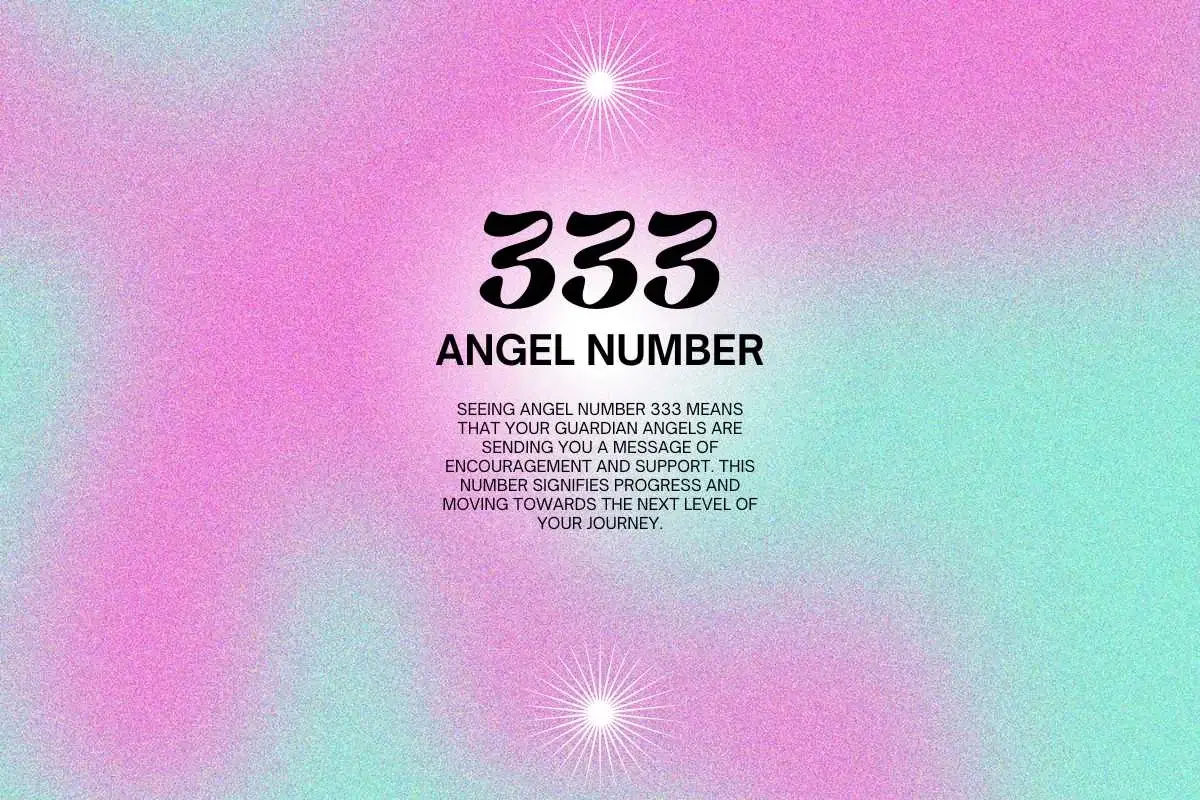 333 Angel Number : Meaning and Spiritual Significance