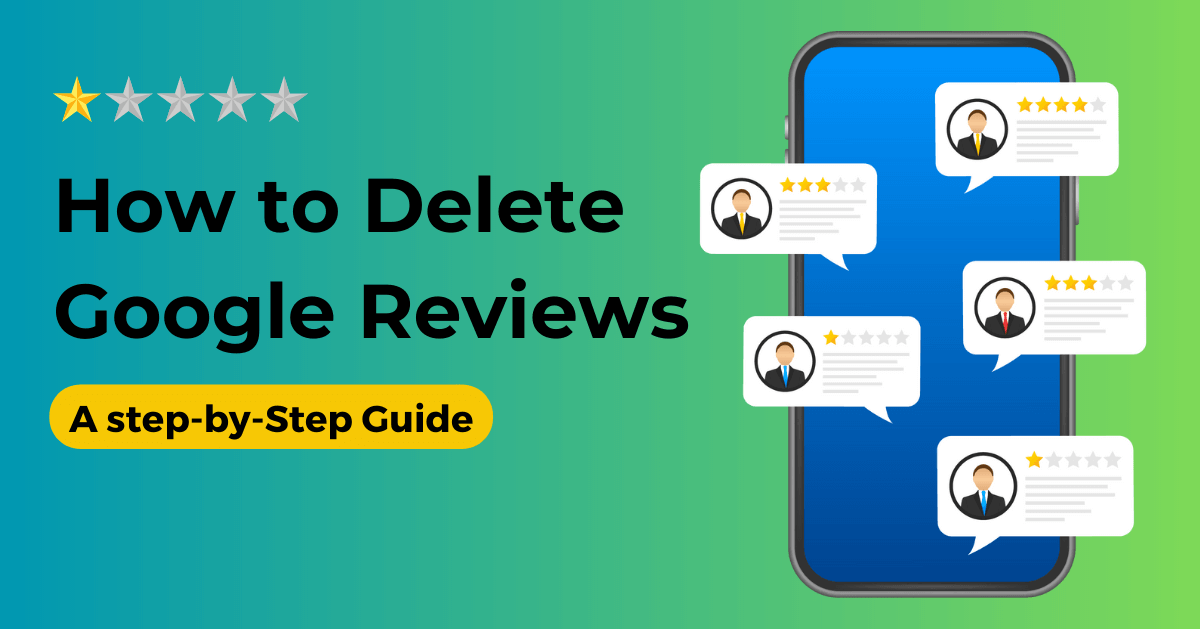 How to Manage and Eliminate Bad Google Reviews