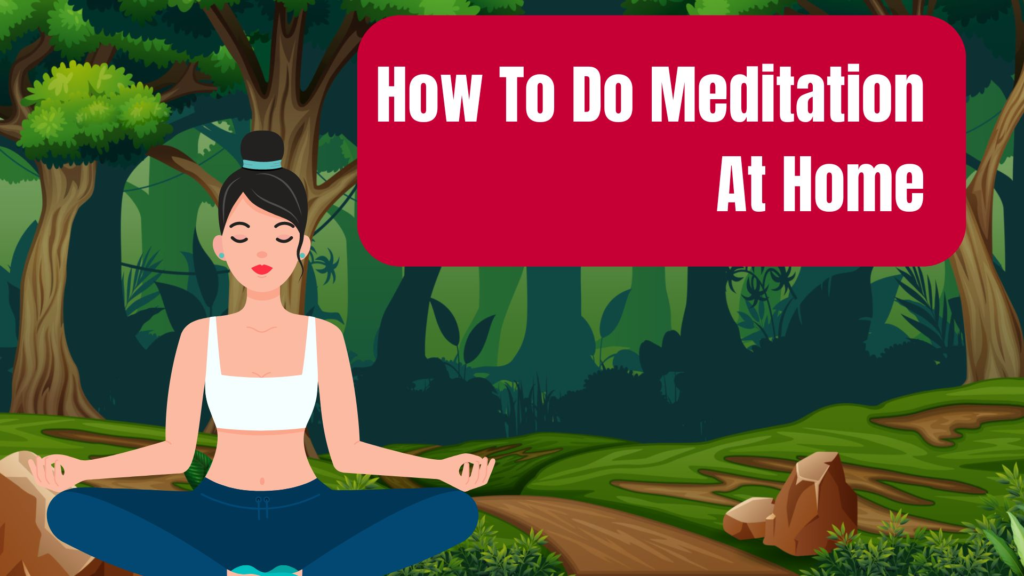  Meditate at Home