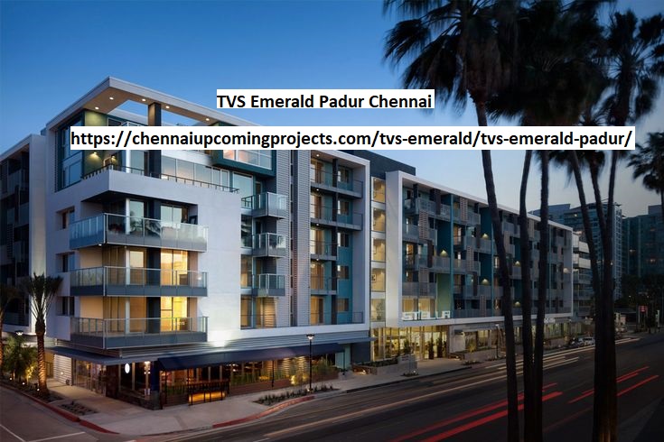 TVS Emerald Padur Chennai