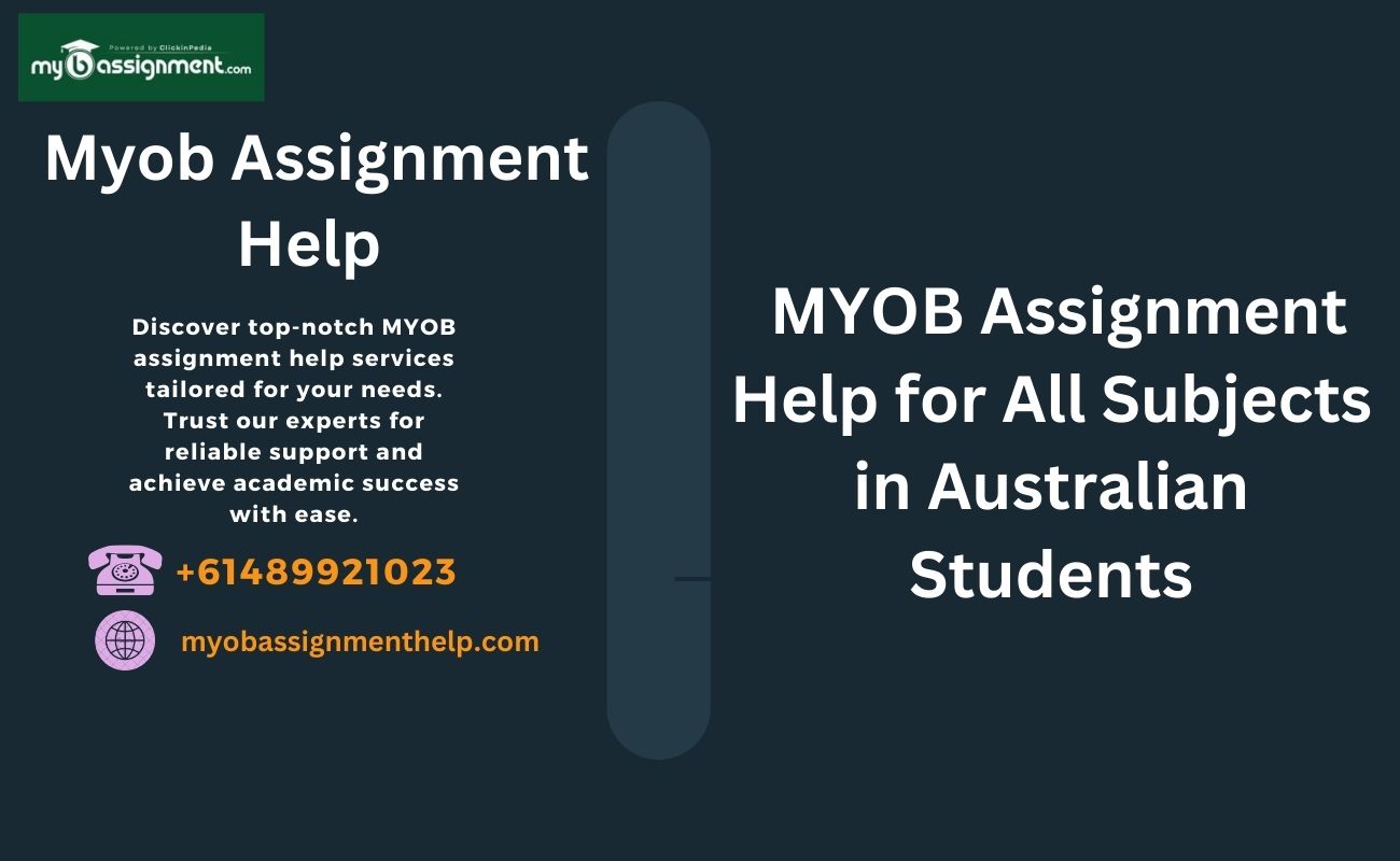 MYOB Assignment Help for All Subjects in Australian Students