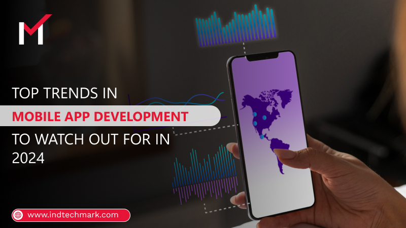 Top Trends in Mobile App Development to Watch Out for in 2025