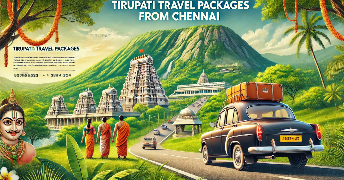 Exploring the Best Tirupati Packages for Pilgrims