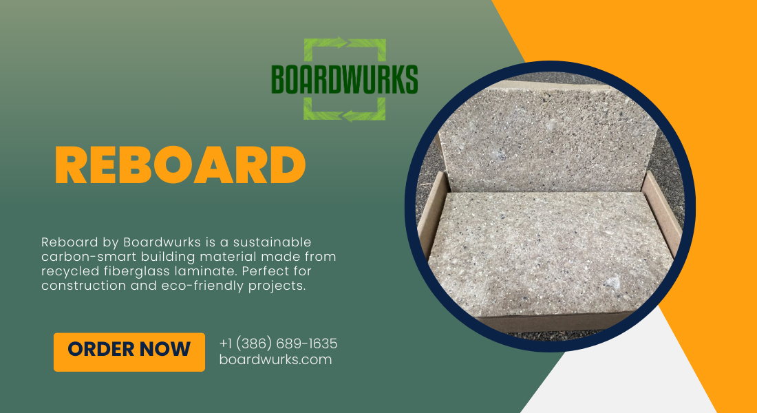 Why Reboard by Boardwurks is the Sustainable Solution for Your Construction Needs