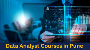 Data Analyst Courses in Pune: Your Gateway to a Thriving Career