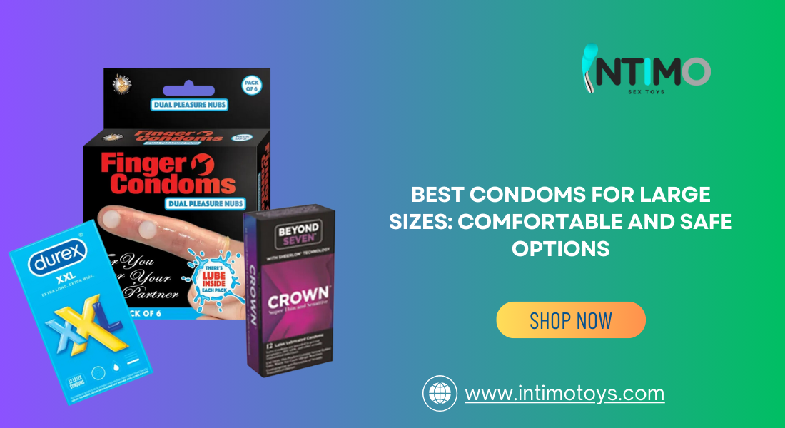 condoms for large sizes