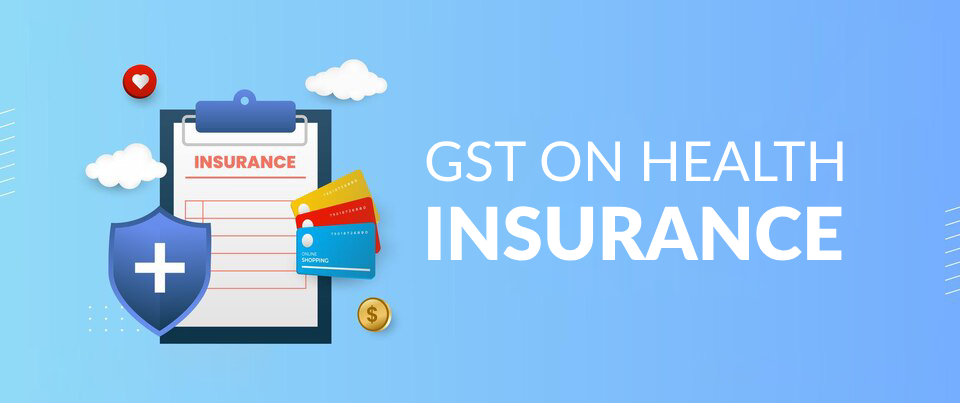 GST on Health Insurance